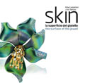 Mostra Skin: la superficie del gioiello